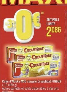 Finds CROUSTIBAT  FINAUS  Finders  (1)  CROUSTIBAT  CROUSTIBAT  SOIT PAR 3 L'UNITÉ:  2€86  IMT 