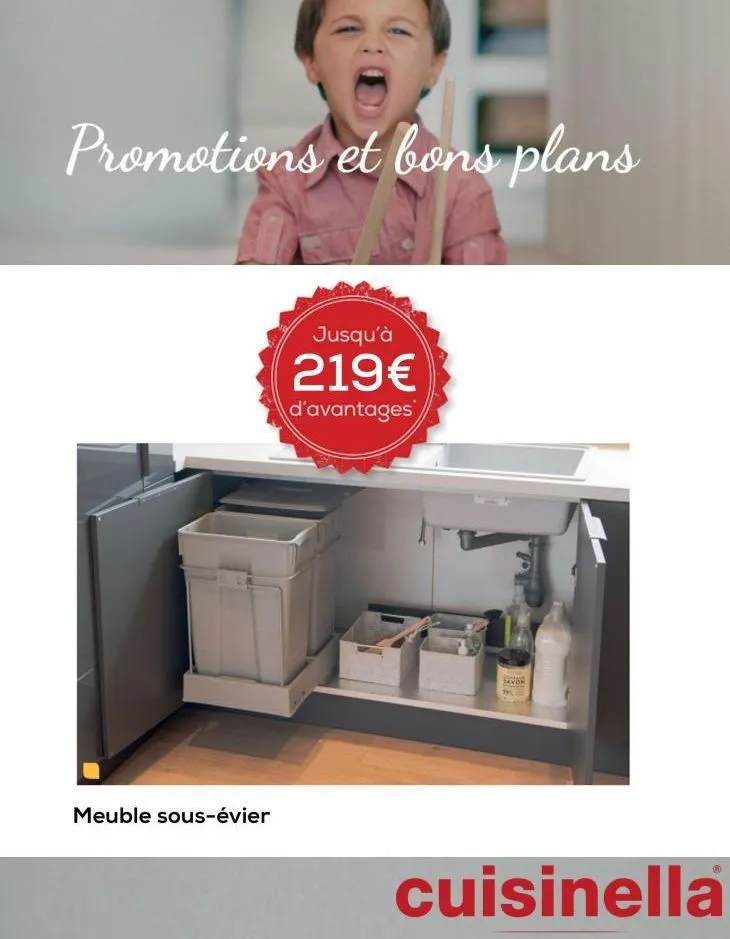 promotions et bons plans  meuble sous-évier  jusqu'à  219€  d'avantages  savor  cuisinella  
