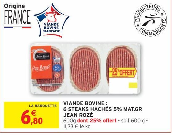 VIANDE BOVINE : 6 STEAKS HACHÉS 5% MAT.GR JEAN ROZÉ