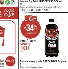 Coca-Cola  Coca-Cola Le litre: 16644-L'unité: 12€79  London Dry Drink GIBSON'S 37,5% vol. 70 d  Autres variétés disponibles à des prix différents  -34%  CAROTTES  L'UNITÉ: 3€25 JE CAGNOTTE:  1611  CRA