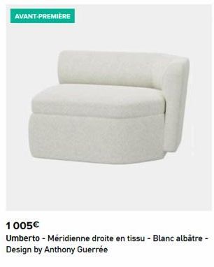 AVANT-PREMIÈRE  1005€  Umberto - Méridienne droite en tissu - Blanc albâtre - Design by Anthony Guerrée 