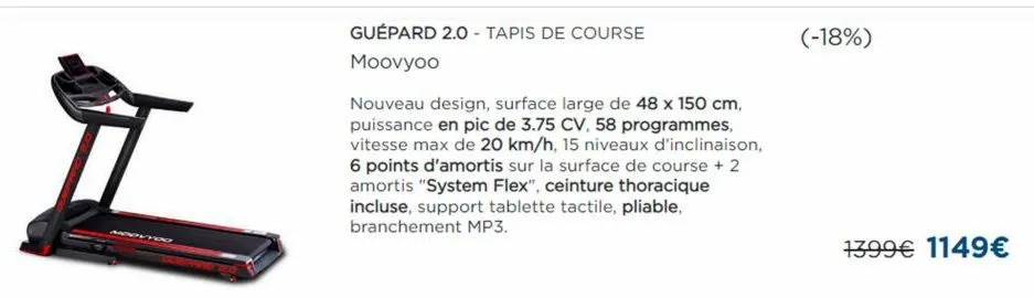 guépard 2.0 - tapis de course  moovyoo  nouveau design, surface large de 48 x 150 cm, puissance en pic de 3.75 cv, 58 programmes, vitesse max de 20 km/h, 15 niveaux d'inclinaison, 6 points d'amortis s