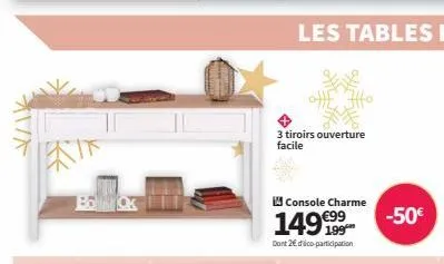 exte  s  3 tiroirs ouverture facile  console charme  149999 -50€  dont 2€ dico-participation 