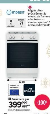 INDESIT  CAPACIT 71  FELRAGAZ L  60 cm  FABRIQUÉ EN EUROPE  TOUT NOUVEAU  -100€ 