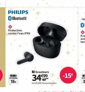 philips bluetooth  protection contre l'eau ipx4  autonome  18h  ecouteurs  34€99  don 0,10€ d'ico participation  -15€ 