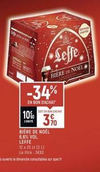 Leffe  BIERE DE NOEL  -34%  EN BON D'ACHAT  10%  L'UNITÉ  SOIT EN SONDACAT  370 
