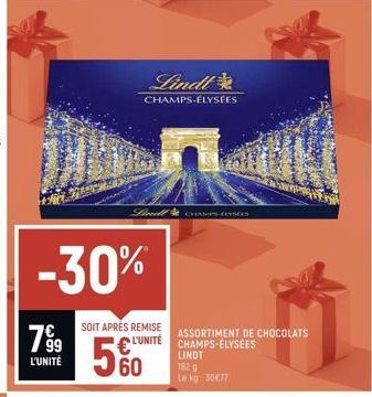 799  L'UNITÉ  -30%  SOIT APRÈS REMISE  L'UNITÉ  Lindl  CHAMPS-ÉLYSÉES  Shell MPS-ELYSEES  60  ASSORTIMENT DE CHOCOLATS CHAMPS-ÉLYSÉES  LINDT  182 g  Le kg: 30€77 