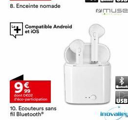 Compatible Android  et iOS  9€  dont 0€02 d'éco-participation  10. Ecouteurs sans  fil Bluetooth®  etooth  USB  Inovalley 
