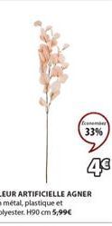 FLEUR ARTIFICIELLE AGNER En métal, plastique et polyester. H90 cm 5,99€  Economber  33% 