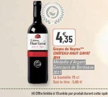 Juus??  Haut Ganat  www.  www.  www.  4,35  Graves de Vayres CHATEAU HAUT GAYAT  2019  2021  La bouteile 75 cl  Soit le litre: 5,80 €  Médaille d'Argent Concours de Bordeaux 