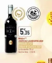 www.  **  wo  5,35  commo  medoc**  chateau laubespin 2020 medaille d'or  gilbert & goulard 20723 la bouteile 75 cl soit le litre: 7,13 € 