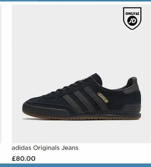 adidas Originals Jeans.  £80.00  DEANS  ONLYAT  JD 