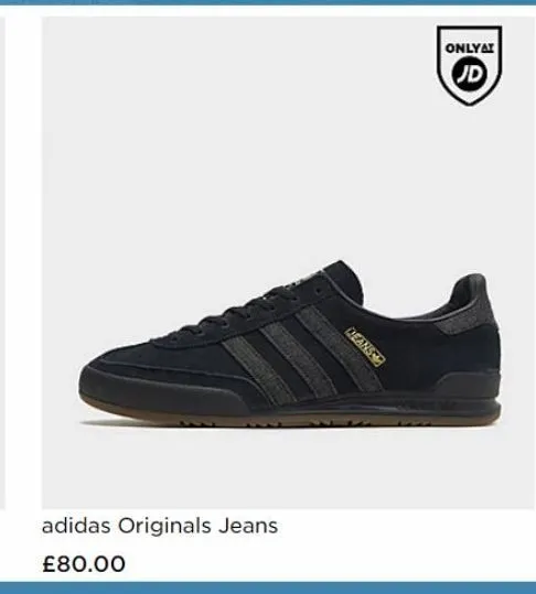 adidas originals jeans.  £80.00  deans  onlyat  jd 