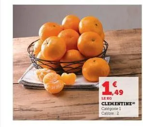 ,49 leng. clementine catégorie 1 calibre: 2 