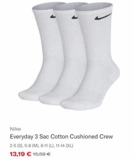 Nike  Everyday 3 Sac Cotton Cushioned Crew  2-5 (S), 5-8 (M), 8-11 (L), 11-14 (XL)  13,19 € 15,59 € 