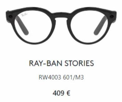 oo  RAY-BAN STORIES  RW4003 601/M3  409 € 