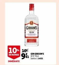 immédiate  10% 10% 9¹1 81 37.5-70d  de remise  gibsons  gin  gingibson's  soit le 1:14€01 