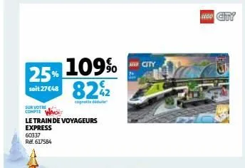 sur votre compte  25% 109%  seit 27448 8242  le train de voyageurs  express 60337 rel. 617584  lego city 