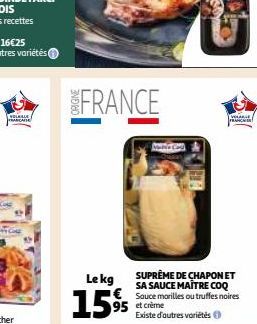 COLABLE RANCANE  COME  FRANCE  Le kg €  15%  SUPRÈME DE CHAPON ET SA SAUCE MAITRE COQ Sauce morilles ou truffes noires  et crème Existe d'autres variétés  VOLARE FRANC 