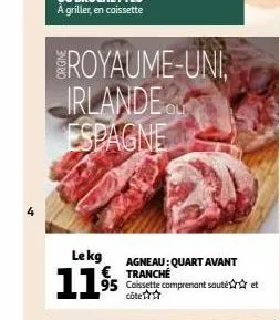 royaume-uni  irlande espagne  lekg  agneau: quart avant tranché  1195 e comprenant souter ett  côte✰✰ 