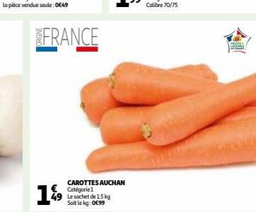 FRANCE  199  CAROTTES AUCHAN Catégorie1 Le sachet de 1.5 kg Soit le kg: 0€99  PRA  SPEC 