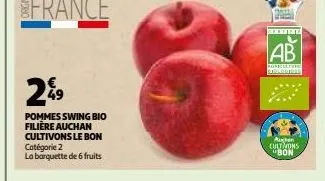 2%9  49  pommes swing bio filière auchan cultivons le bon catégorie 2 la barquette de 6 fruits  geneider  ab  porsalford selodides  auten cultivons bon 