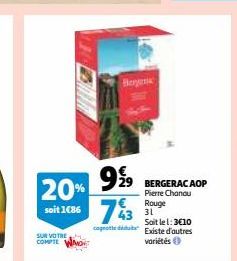 SUR VOTRE  COMPTE WMO  20% 9%  soit 1C864331  cooted  Bergen  Pierre Rouge  929 BERGERACAOP  Soit le 1:3€10 Existe d'autres variétés 