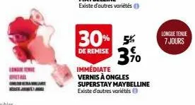 longte b  30% 5% de remise 3%  immédiate  vernis à ongles superstay maybelline existe d'autres variétés  longue tenue  7 jours 