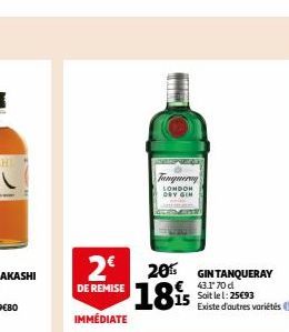 2€  DE REMISE  IMMÉDIATE  MINAT  Tanqueray  LONDON DRY GIN  20  18 is  GIN TANQUERAY 43.170 d Soit le l: 25€93 Existe d'autres variétés 