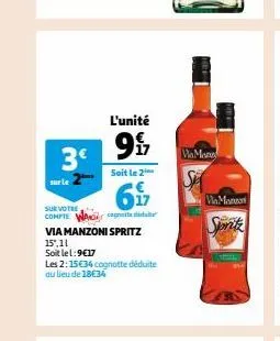 3⁹  sur votre  compte wa  l'unité  9  soit le 2  67  via manzoni spritz 15,11  soit lel:9€17  les 2:15€34 cognotte déduite au lieu de 18€34  sh  va manzon  spritz 