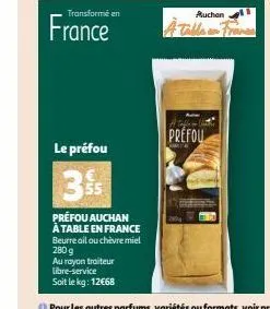 transformé en  france  le préfou  3  préfou auchan à table en france beurre ail ou chèvre miel  auchan  prefou 