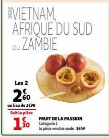 Les 2  2%  au lieu de 2€98  Soit la pièce €  150  VIETNAM, AFRIQUE DU SUD OU ZAMBIE 