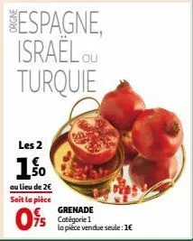les 2  150  au lieu de 2€ soit la pièce  0%  espagne, israelou turquie  grenade  catégorie 1 la pièce vendue seule: 1€ 