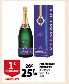 pommery  1€  de remise 25%  pommery  26%  pommery  champagne pommery € brut royal  sous etui 75 d 