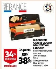france  labeyrie  390  bloc de foie gras de canard dégustation labeyrie  14 parts barquette avec lyre ou 