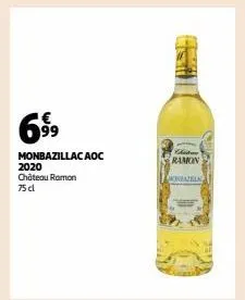 6⁹⁹9  monbazillac aoc 2020 château ramon  75 cl  antwe  ramon  montazela 