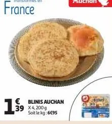 france  € blinis auchan 39 x4,200g soit le kg: 6€95  19⁹9  jeune 