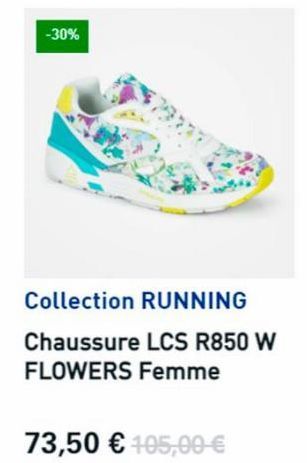 -30%  Collection RUNNING  Chaussure LCS R850 W FLOWERS Femme  73,50 € 105,00 € 