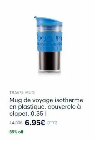 docun offeen tu  travel mug  mug de voyage isotherme en plastique, couvercle à clapet, 0.35 1  14.90€ 6.95€ (ttc)  55% off 