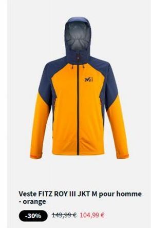 Mi  Veste FITZ ROY III JKT M pour homme - orange  -30%  149,99 € 104,99 € 