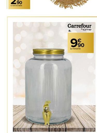 Carrefour home  a.  9⁹00  La fontaine 