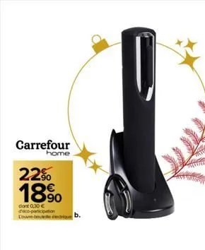 carrefour  home  22%  18⁹0  dont 0.30 € d'éco-participation louboutique  b.  