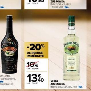 BAIL  -20%  DE REMISE IMMÉDIATE  16%  LeL: 23,93 €  13%  LeL: 1914 €  ZUBROWKA BISON GRASS  VODKA  Vodka ZUBROWKA  Bison Grass, 37,5% vol, 70 cl. 