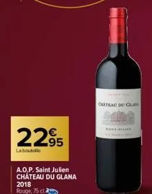 2295  la boutelle  a.o.p. saint julien chateau du glana 2018 rouge, 75 cl  cateau du gla  da  by julics 