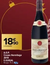 18%  la boutolle  a.o.p. crozes hermitage 2019 e.guigal rouge, 75 cl  s-hermit  egidal 