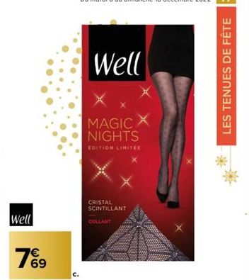 Well  Well  X  MAGIC X NIGHTS  EDITION LIMITEE  CRISTAL SCINTILLANT  COLLANT  LES TENUES DE FÊTE 