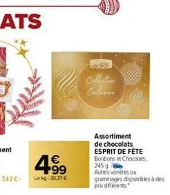 4.9⁹  €  lekg: 20,37 €  w  collection enlever  assortiment de chocolats esprit de fête bonbons et chocolats. 245 g autres variétés ou  grammages disponibles à des prix différents 