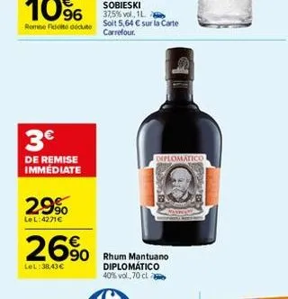 3€  de remise immédiate  2.9%  le l:4271€  26%  lel:38,43 €  rhum mantuano diplomático 40% vol., 70 cl  diplomatico 