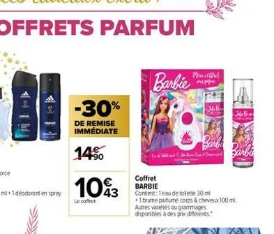 -30%  de remise immédiate  14.⁹0  1093  le coffet  men effet mappe  barbie  ca  he ban  coffret barbie  contient: 1eau de toilette 30 mi  barbe  +1 brume parfumé corps & cheveux 100 ml. autres variété