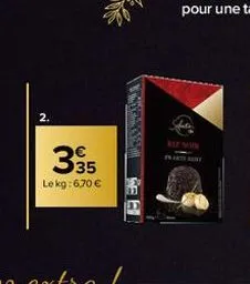 2.  335  le kg:6,70 € 